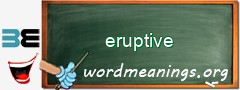 WordMeaning blackboard for eruptive
